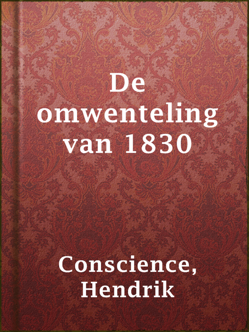 Hendrik Conscience作のDe omwenteling van 1830の作品詳細 - 貸出可能
